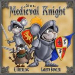 (Life as a) Medieval Knight (ISBN: 9780993384226)