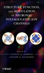Structure, Function, and Modulation of Neuronal Voltage-Gated Ion Channels (ISBN: 9780471930136)