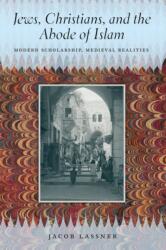 Jews, Christians, and the Abode of Islam (ISBN: 9780226471075)