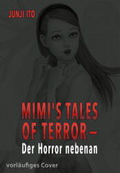 Mimis Tales of Terror - Junji Ito (ISBN: 9783551809438)