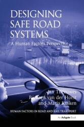 Designing Safe Road Systems (ISBN: 9781138073760)
