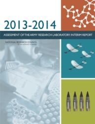 2013-2014 Assessment of the Army Research Laboratory (ISBN: 9780309299855)