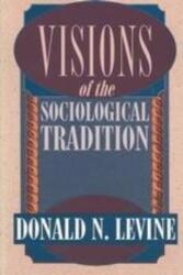 Visions of the Sociological Tradition (ISBN: 9780226475462)