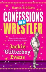 Confessions of a Wrestler (ISBN: 9781861510679)