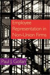 Employee Representation in Non-Union Firms (ISBN: 9781412903462)