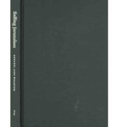 Selling Jerusalem (ISBN: 9780226894218)