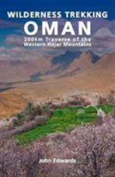 Wilderness Trekking in Oman - John Edwards (ISBN: 9781908531797)