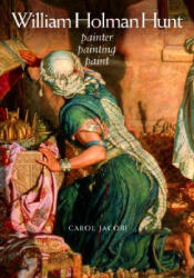 William Holman Hunt - Carol Jacobi (ISBN: 9780719072888)