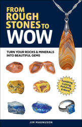 Gemstone Tumbling, Cutting, Drilling & Cabochon Making - Jim Magnuson (ISBN: 9781647554583)