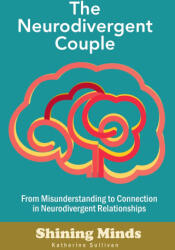 The Neurodivergent Couple - Katherine Sullivan (ISBN: 9789189876637)