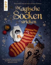 Magische Socken stricken - Manuela Seitter, Tanja Steinbach (ISBN: 9783735872371)