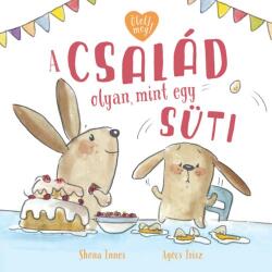 A család olyan, mint egy süti (2021)