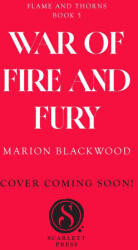 War of Fire and Fury - Marion Blackwood (2027)