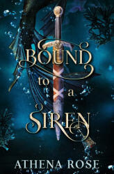 Bound to a Siren - Athena Rose (2023)