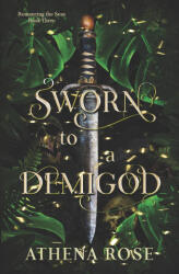Sworn to a Demigod - Athena Rose (2024)