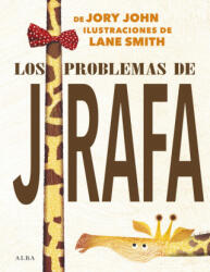 LOS PROBLEMAS DE JIRAFA - JOHN JORY (2019)