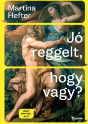 Jó reggelt, hogy vagy? (ISBN: 9789634933717)