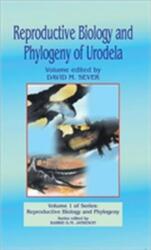Reproductive Biology and Phylogeny of Urodela (ISBN: 9781578082858)