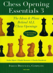 Chess Opening Essentials - Stefan Djuric, Dimitri Komarov, Claudio Pantaleoni (ISBN: 9789056912703)