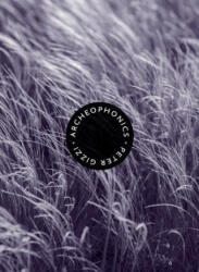 Archeophonics - Peter Gizzi (ISBN: 9780819577726)