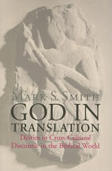 God in Translation - Mark S. Smith (ISBN: 9780802864338)
