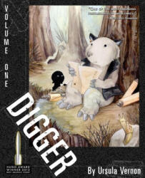 Digger: Volume 1 - Ursula Vernon, Ursula Vernon (ISBN: 9780976921226)
