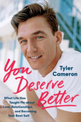 You Deserve Better - Cameron, Tyler (ISBN: 9780593183564)