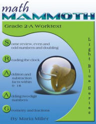 Math Mammoth Grade 2-A Worktext - Maria Miller (ISBN: 9781942715047)