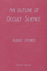 An Outline of Occult Science: (ISBN: 9780880103688)