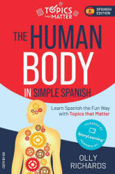 The Human Body in Simple Spanish - Olly Richards (ISBN: 9781914190209)