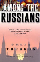 Among the Russians - Colin Thubron (ISBN: 9780060959296)