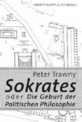 Sokrates oder die Geburt der Politischen Philosophie - Peter Trawny (ISBN: 9783826036255)