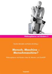 Mensch, Maschine - Menschmaschine? - Katrin Alt (ISBN: 9783968482057)