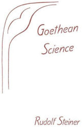 Goethean Science - William Lindeman (ISBN: 9781957569321)