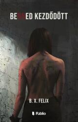 Benned kezdődött (ISBN: 9786151034699)