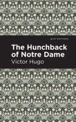Hunchback of Notre-Dame - Victor Hugo, Mint Editions (ISBN: 9781513266008)