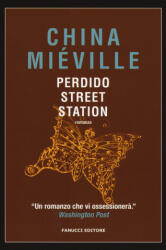 Perdido Street Station - China Miéville (2017)