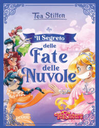 segreto delle fate delle nuvole - Tea Stilton (2021)