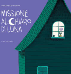 Missione al chiaro di luna - Aleksandra Artymowska (2024)