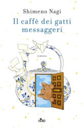 caffè dei gatti messaggeri - Nagi Shimeno (2025)