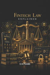 FINTECH LAW EXPLAINED | KABUNI D, E. N FUUBE (2026)