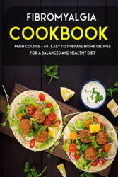 Fibromyalgia Cookbook - Caleb Njoku Caleb (2021)