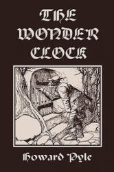 Wonder Clock, Illustrated Edition (ISBN: 9781599153391)