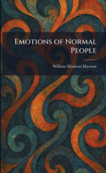 Emotions of Normal People - William Moulton Marston (ISBN: 9781025634197)