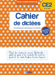 Les cahiers Bordas - Cahier de dictées CE2 - Françoise Lemau, Marie-Christine Olivier (2019)