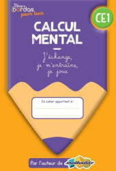 Cahiers Bordas pour tous - Calcul mental CE1 - 2022 - Cahier élève - Eric Trouillot (ISBN: 9782047339381)