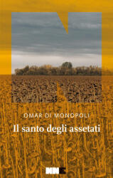 santo degli assetati - Omar Di Monopoli (2026)