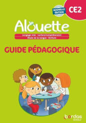 Alouette - Français CE2 - 2023 - Guide pédagogique - Odile Grumel (2023)