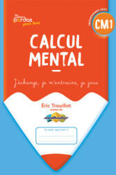 Cahiers Bordas pour tous - Calcul mental CM1 - 2026 - Cahier - élève - Eric Trouillot (2026)