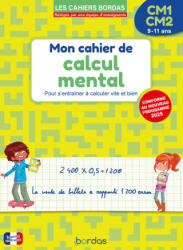 Les cahiers Bordas - Calcul mental CM1-CM2 - Hervé Le Madec (2025)